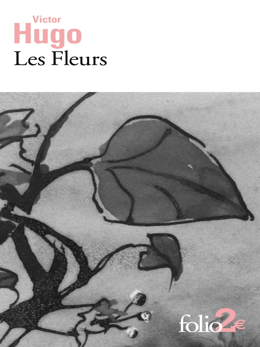 Title details for Les Fleurs by Victor Hugo - Available